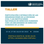Taller sobre la participación e interacción de las organizaciones de la sociedad civil y las Instituciones Nacionales de Derechos Humanos con los Mecanismos de Derechos Humanos de las Naciones Unidas 